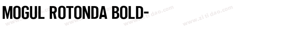 Mogul Rotonda Bold字体转换